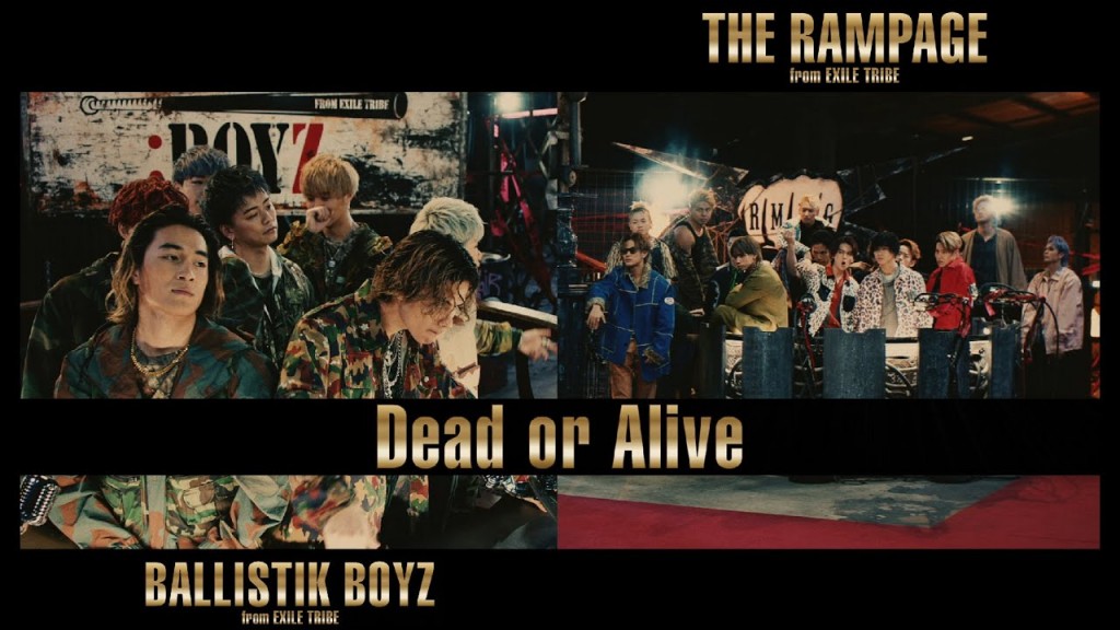 【PV】THE RAMPAGE from EXILE TRIBE vs BALLISTIK BOYZ from EXILE TRIBE / Dead or Alive 出演